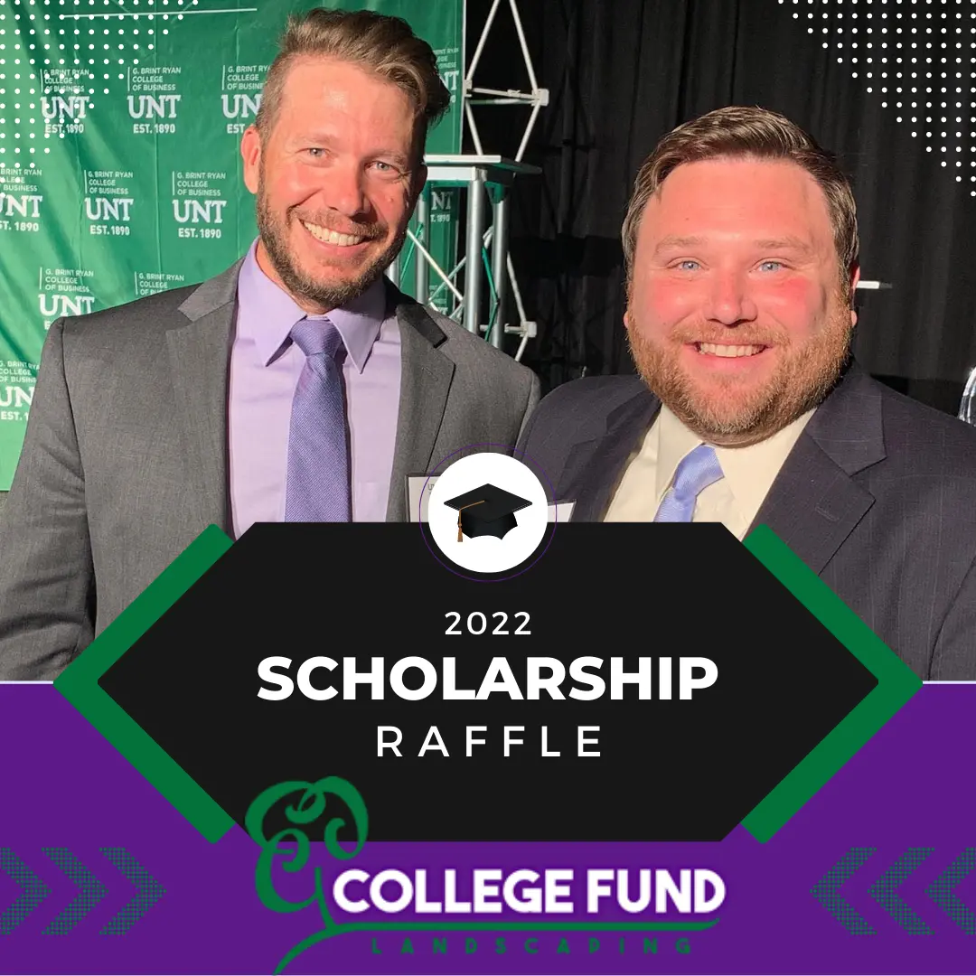College Fund Landscaping’s 2022 Scholarship Raffle